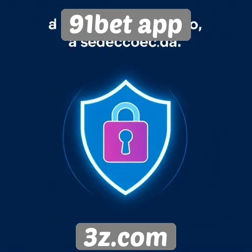 Segurança e proteção de dados no 91bet app